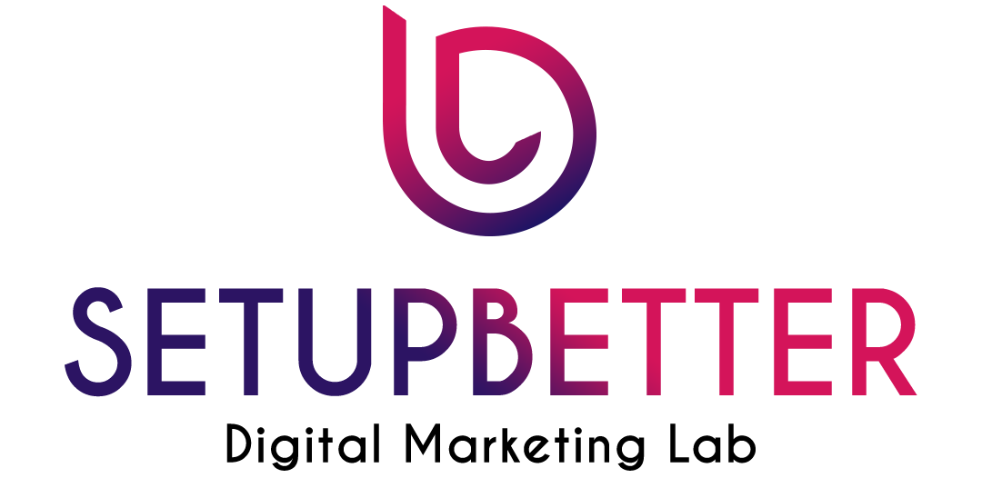 SetupBetter - Digital Marketing Lab